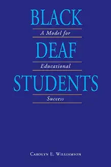 Black Deaf Students: A Model for Educational Success