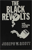 The Black Revolts: Racial Stratification in the U.S.a