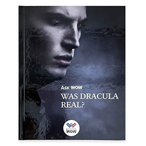 Ask Wow: Was Dracula Real
