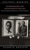 Autobiography and Black Identity Politics: Racialization in Twentieth-Century America