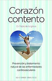 Corazon Contento: Prevencion y Tratamiento Natural de las Enfermedades Cardiovasculares