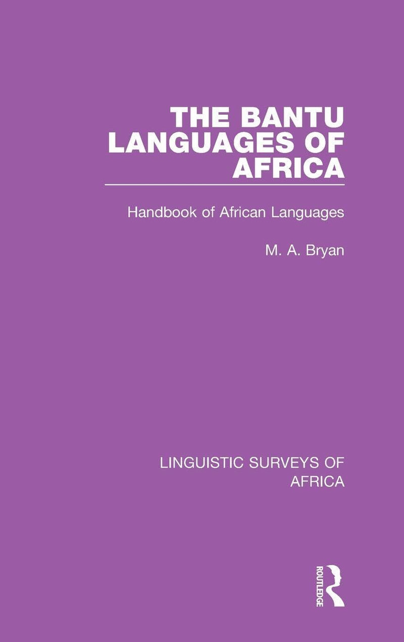 The Bantu Languages of Africa: Handbook of African Languages
