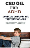 CBD Oil for ADHD: Complete Guide for the Treatment of ADHD