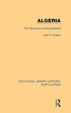Algeria: The Revolution Institutionalized