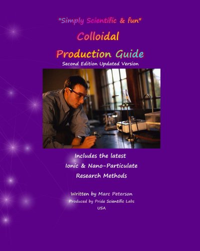 Colloidal Production Guide: Advanced Ionic & Particulate Methods