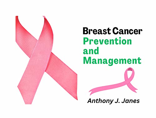Breast Cancer Prevention and Management