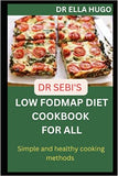 Dr Sebi's Low Fodmap diet cookbook for All