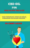 CBD Oil for High Blood Pressure: Your Therapeutic Effect of Cbd oil in Managing High Blood Pressure