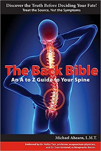 The Back Bible: A to Z Guide to Your Spine