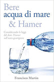 Bere acqua di mare e Hamer: Considerando le leggi del dott. Hamer sull'auto-guarigione (Seconda edizione)