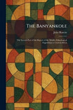 The Banyankole: The Second Part of the Report of the Mackie Ethnological Expedition to Central Africa