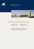 Africa - Ifriqiya: Continuity and Change in North Africa from the Byzantine to the Early Islamic Age. Papers of a Conference Held in Rome, Museo Nazio