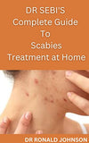 Dr Sebi's Complete Guide to Scabies Treatment at Home