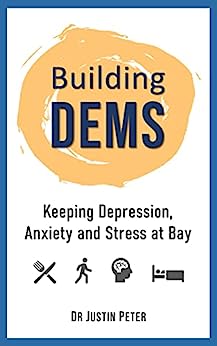 Building DEMS: Keeping Depression, Anxiety and Stress at Bay