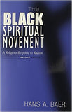 The Black Spiritual Movement, 2nd Ed: A Religious Response to Racism (Second Edition, 2)