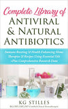 Complete Library of Antiviral & Natural Antibiotics +Immune Boosting & Health Enhancing Home Therapies & Recipes Using Essential Oils +Plus Comprehens