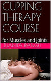 Cupping Therapy Course: for Muscles and Joints