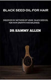 Black Seed Oil for Hair: Discover Diy Methods of Using Black Seed Oil for Hair Growth and Baldness
