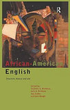 African-American English: Structure, History, and Use