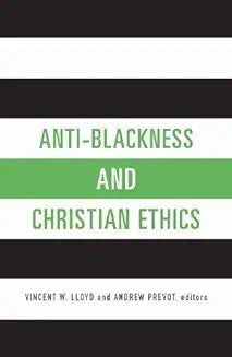Anti-Blackness and Christian Ethics
