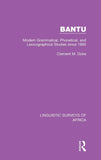 Bantu: Modern Grammatical, Phonetical and Lexicographical Studies Since 1860