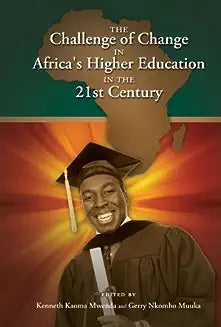 The Challenge of Change in Africa's Higher Education in the 21st Century