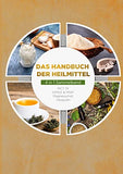 Das Handbuch der Heilmittel - 4 in 1 Sammelband: MCT-Öl DMSO & MSM Magnesiumöl Jiaogulan