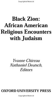 Black Zion: African American Religious Encounters with Judaism