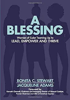 A Blessing Lib/E: Women of Color Teaming Up to Lead, Empower and Thrive