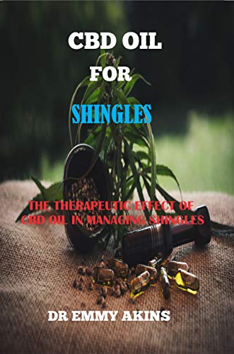 CBD Oil for Shingles: The Therapeutic Effect of CBD Oil in Managing Shingles