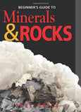 Beginner's Guide to Minerals and Rocks