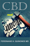 CBD and Addiction: Everything YouCBD and Addiction: Everything You Need To Know About Using CBD Oil for Curing ADDICTIONNeed To Know About Using CBD Oil for Curing ADDICTION