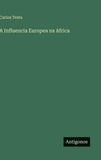A Influencia Europea na Africa