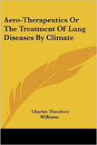 Aero-Therapeutics Or The Treatment Of Lung Diseases By Climate