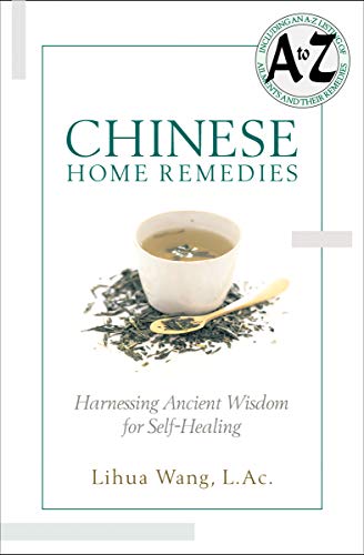 Chinese Home Remedies: Harnessing Ancient Wisdom for Self-Healing