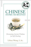 Chinese Home Remedies: Harnessing Ancient Wisdom for Self-Healing