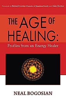 The Age of Healing: Profiles from an Energy Healer