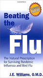 Beating the Flu: The Natural Prescription for Surviving Pandemic Influenza and Bird Flu