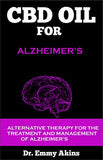 CBD Oil for Alzheimer's: Alternative Therapy for the Treatment and Management of Alzheimer's