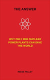 Answer : Why Only Inherently Safe, Mini Nuclear Power Plants Can Save