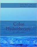 Colon Hydrotherapy: The SheaWay