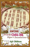 Awure with Specific Odu-Ifa Signs & Incantations