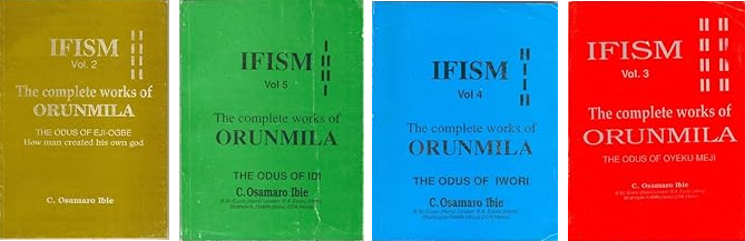 IFISM The Complete Works of Orunmila (Volumes 2, 3, 4, 5)