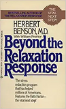 Beyond the Relaxation Response: How to Harness the Healing Power of Your Personal Beliefs