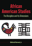 African American Studies: The Discipline and Its Dimensions