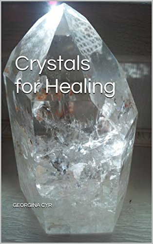 Crystals for Healing: Introduction to Healing with Crystals