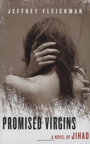 Promised Virgins : A Novel of Jihad