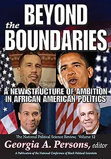 Beyond the Boundaries: A New Structure of Ambition in African American Politics