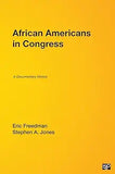 African Americans in Congress: A Documentary History (Revised)