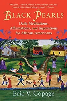 Black Pearls: Daily Meditations, Affirmations, and Inspirations for African-Americans